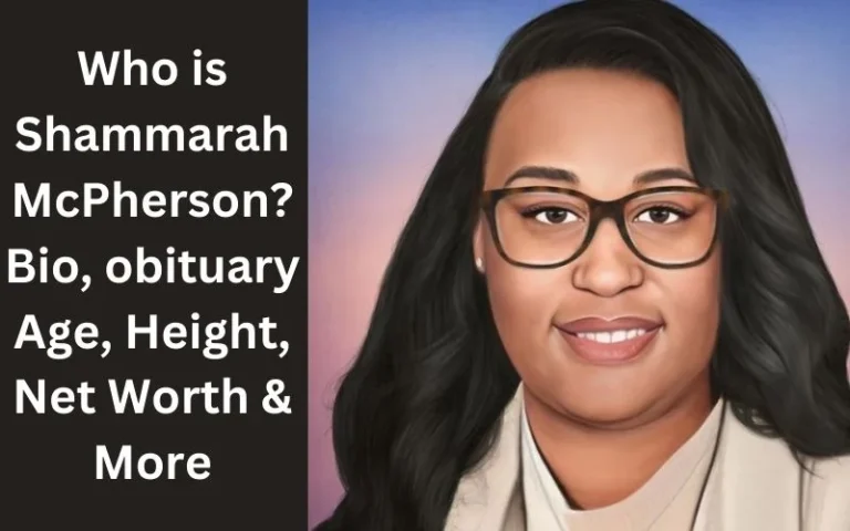 Who is Shammarah McPherson? Bio, obituary Age, Height, Net Worth & More