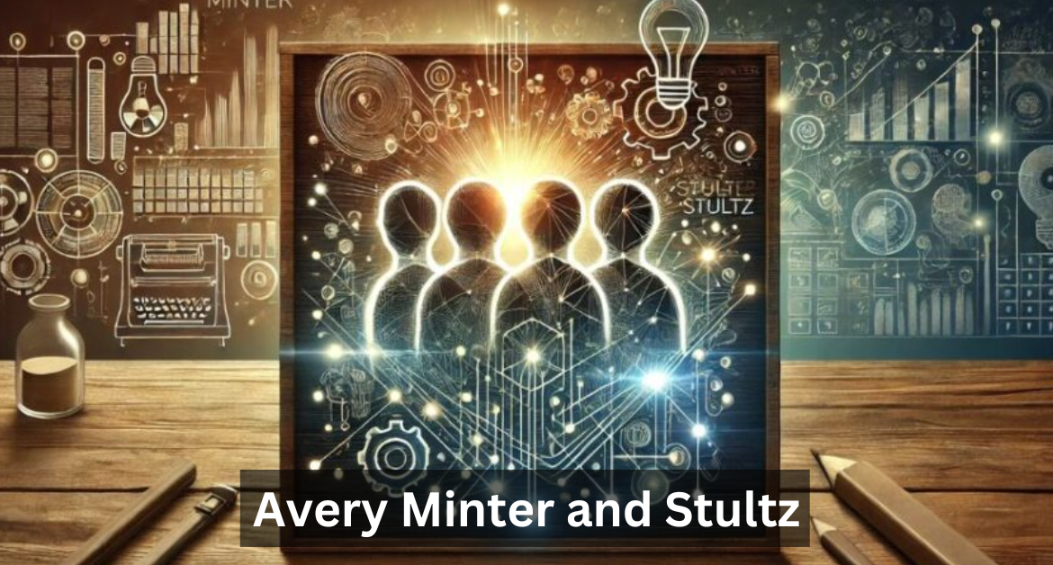 Avery Minter and Stultz