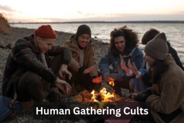 Human Gathering Cults